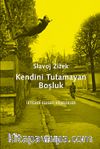 Kendini Tutamayan Boşluk