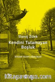Kendini Tutamayan Boşluk