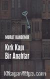 Kırk Kapı Bir Anahtar