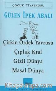 Çirkin Ördek Yavrusu - Çıplak Kral - Gizli Dünya - Masal Dünya