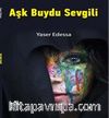 Aşk Buydu Sevgili