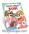 Yavru Köpek Bobi / Akıllı Hayvanlar Serisi