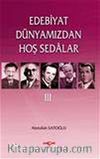 Edebiyat Dünyamızdan Hoş Sedalar 3