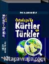 Ortadoğu’da Kürtler ve Türkler