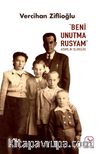 Beni Unutma Rusyam & Asırlık Sürgün