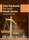 İslam Hukukunda Tek Taraflı Hukuki İşlemler
