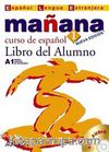 Manana 1 Libro del Alumno A1 +CD (İspanyolca Temel Seviye Ders Kitabı +CD)