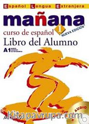 Manana 1 Libro del Alumno A1 +CD (İspanyolca Temel Seviye Ders Kitabı +CD)