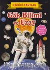 Gök Bilimi ve Uzay / Eğitici Kartlar