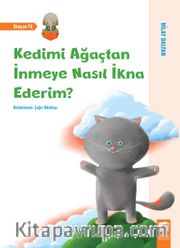 Kedimi Ağaçtan İnmeye Nasıl İkna Ederim?