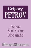 Beyaz Zambaklar Ülkesinde