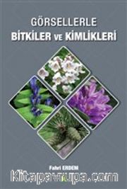 Görsellerle Bitkiler ve Kimlikleri