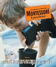 Çocuğunuz ve Sizin İçin Montessori Etkinliklieri