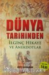Dünya Tarihinden İlginç Hikaye ve Anekdotlar