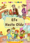 Efe Hasta Oldu