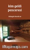 Kim Geldi Penceresi