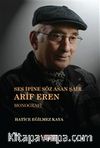 Ses İpine Söz Asan Şair Arif Eren