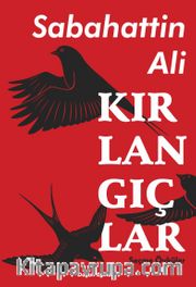 Kırlangıçlar / Seçme Öyküler