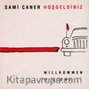 Hoş Geldiniz / Willkommen / Welcome 