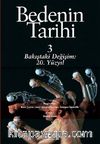 Bedenin Tarihi Cilt:3 & Bakıştaki Değişim 20. Yüzyıl