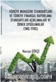 Türki̇ye Muhasebe Standartları ve Türki̇ye Fi̇nansal Raporlama Standartları Açıklamaları ve Örnek Uygulamalar
