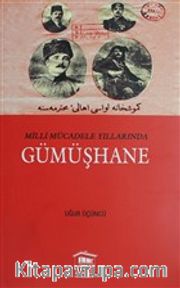 Milli Mücadele Yıllarında Gümüşhane