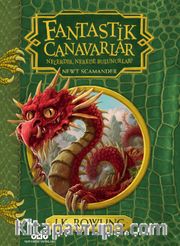 Fantastik Canavarlar Nelerdir, Nerede Bulunurlar?