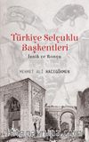 Türkiye Selçuklu Başkentleri & İznik ve Konya