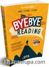 YDS-YÖKDİL-YKSDİL Bye Bye Reading (Efa Serisi)