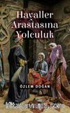 Hayaller Arastasına Yolculuk