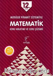 12. Sınıf Modüler Piramit Sistemiyle Matematik Konu Anlatımı ve Soru Çözümlü