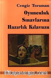 Oyunculuk Sınavlarına Hazırlık Kılavuzu