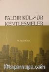 Paldır kültür Kentleşmeler