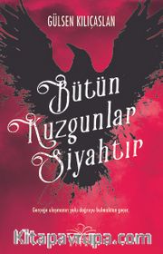 Bütün Kuzgunlar Siyahtır