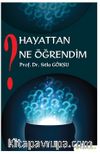 Hayattan Ne Öğrendim