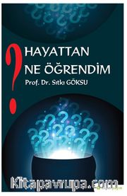 Hayattan Ne Öğrendim