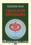 Cehaletin Rönesansı