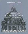 Interpreting the Renaissance & Princes,Cities,Architects