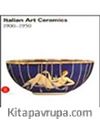 Italian Art Ceramics 1900-1950