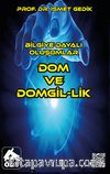 Bilgiye Dayalı Oluşumlar Dom ve Domgil-lik