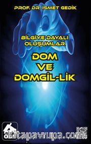 Bilgiye Dayalı Oluşumlar Dom ve Domgil-lik