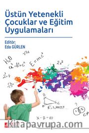 Üstün Yetenekli Çocuklar ve Eğitim Uygulamaları