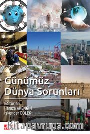 Günümüz Dünya Sorunları (Ed.Hamza Akengin - Ed. İskender Dölek)