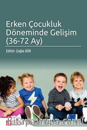 Erken Çocukluk Döneminde Gelişim (36-72 Ay)