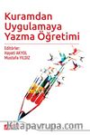 Kuramdan Uygulamaya Yazma Öğretimi