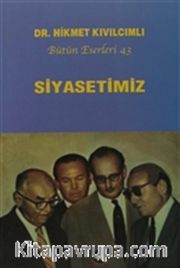 Siyasetimiz - Bütün Eserleri 43