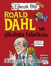 Roald Dahl ve Çikolata Fabrikası