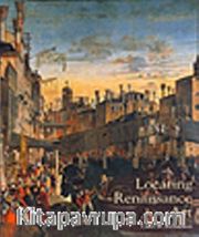 Locating Renaissance Art <br /> Renaissance Art Reconsidered,Volume 2
