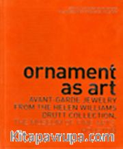 Ornaments As Art <br /> Avant Garde Jewelry From the Helen Williams Drutt Collection