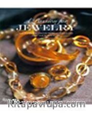 A Passion for Jewelry <br /> Secrets to Collecting and Caring for Your Jewelry